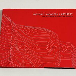 THE PETERSEN AUTOMOTIVE MUSEUM BOOK History/Industry/Artistry-LIKE NEW